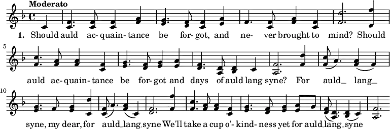 \new PianoStaff <<
\new Staff { \time 4/4 \key f \major \tempo "Moderato" <<
\new Voice = "melody" { \relative d' { \stemUp
\partial 4
c4 | <c f>4. <c f>8 <c f>4 <f a> | <e g>4. <d f>8 <c f>4 <e a> | f4. <c f>8 <f a>4 <f c> | <f d'>2.
<d f'>4 | <f c'>4. <f a>8 <f a>4 <c f> | <e g>4. <d f>8 <e g>4 <e a> | <d f>4. <a d>8 <bes d>4 c | <a f'>2.
<f' d'>4 | <f c'>8 (a4.) <f a>4 (f) | <e g>4. f8 <e g>4 <c d'> | <f c>8 (a4.) <f a>4 (c) | <f d>2.
<f f'>4 | <f c'>4. <f a>8 <f a>4 <c f> | <e g>4. <d f>8 <e g>4 <e a>8 g | <d f> (<a d>4.) <bes d>4 (c) | <a f'>2. } } >> }
\new Lyrics \lyricsto "melody" { \set stanza =
#"1. " Should auld ac- quain- tance be for- got, and ne- ver brought to mind?
Should auld ac- quain- tance be for- got and days of auld lang syne?
For auld __ lang __ syne, my dear, for auld __ lang __ syne
We'll take a cup o'- kind- ness yet for auld __ lang __ syne"" }
>>