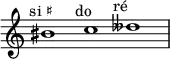 \relative c'' {
\time 3/1
\override Staff.TimeSignature #'stencil = ##f
bis1^\markup { \center-align "si ♯" }
c^\markup { \center-align "do" }
deses^\markup { \center-align "ré 𝄫" }
}