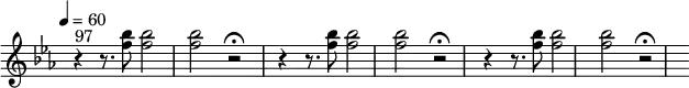 \relative c'' {
\version "2.18.2"
\key ees \major
\time 4/4
\tempo 4 = 60
\tempo "Adagio"
\omit Staff.TimeSignature
r4^ \markup{ 97 } r8. <f bes>8 <f bes>2 <f bes> r2 \fermata \repeat unfold 2 { r4 r8. <f bes>8 <f bes>2 <f bes> r2 \fermata}
}