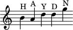 \version "2.18.2"
\header {
tagline = ##f
}
\score {
\new Staff \with {
\remove "Time_signature_engraver"
}
<<
\relative c'' {
\key c \major
\time 4/1
\tempo 4 = 62
\override TupletBracket #'bracket-visibility = ##f
%%%%
b4^\markup{H} a^\markup{A} d^\markup{Y} d^\markup{D} g^\markup{N}
}
>>
\layout {
\context { \Score \remove "Metronome_mark_engraver" }
}
\midi {}
}