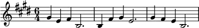 \relative c'' {\time 6/4 \key e \major gis4 e fis b,2. | b4 fis' gis e2. | gis4 fis e b2. |}