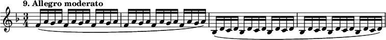 %etude9
\relative f'
{
\time 3/4
\tempo "9. Allegro moderato"
\key f \major
f16 ( a g a f a g a f a g a f a g a f a g a f a g a ) | bes,( d c d bes d c d bes d c d | bes d c d bes d c d bes d c d)
}