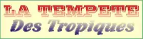 Image illustrative de l’article La Tempête des Tropiques