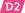 D2