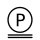 P avec deux traits horizontaux