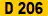 D 206
