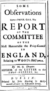 Un document se lit comme suit : Quelques observations sur un document, appelé, le rapport du Comité du Très Honorable Conseil Privé en Angleterre, concernant le demi-pence de Wood. En bas se trouve la même signature et la même imprimerie que précédemment.