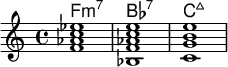 <<
\new ChordNames \chordmode {
f1:m7 bes:7 c:maj
}
\new Staff \relative c'{
< f aes c ees>1 <bes, f' aes c e > < c g' b e> }
>>