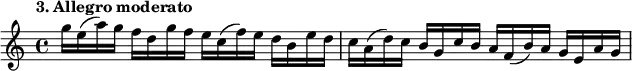 \relative g''
{
\time 4/4
\tempo "3. Allegro moderato"
g16 e (a) g f d g f e c (f) e d b e d |
c a (d) c b g c b a f (b) a g e a g
}