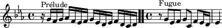 \version "2.18.2"
\header {
tagline = ##f
}
\score {
\new Staff \with {
}
<<
\relative c'' {
\key c \minor
\time 4/4
\set Staff.midiInstrument = #"harpsichord"
%% INCIPIT CBT II-2, BWV 871, ut mineur
r16^\markup{Prélude} g16 f g aes f ees f g ees d ees f d c d \bar ".."
\time 4/4
r8^\markup{Fugue} g8 ees f g c, f ees16 d ees4
}
>>
\layout {
\context { \Score \remove "Metronome_mark_engraver"
\override SpacingSpanner.common-shortest-duration = #(ly:make-moment 1/2)
}
}
\midi {}
}