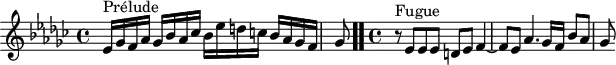 \version "2.18.2"
\header {
tagline = ##f
}
\score {
\new Staff \with {
}
<<
\relative c' {
\key ees \minor
\time 4/4
\set Staff.midiInstrument = #"harpsichord"
%% INCIPIT CBT II-8, BWV 881, ré dièse mineur
ees16^\markup{Prélude} ges f aes ges bes aes ces bes ees d c bes aes ges f \once \override Staff.TimeSignature #'stencil = ##f \time 1/8 ges8 \bar ".." \time 4/4
r8^\markup{Fugue} ees8 ees ees d ees f4~ f8 ees aes4. ges16 f bes8 aes ges
}
>>
\layout {
\context { \Score \remove "Metronome_mark_engraver"
\override SpacingSpanner.common-shortest-duration = #(ly:make-moment 1/2)
}
}
\midi {}
}